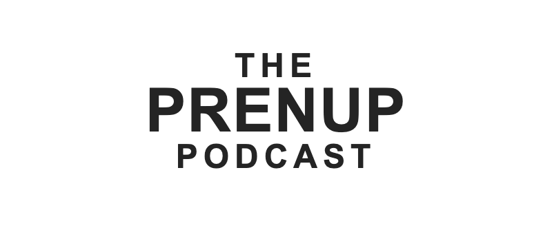 The Prenup Podcast